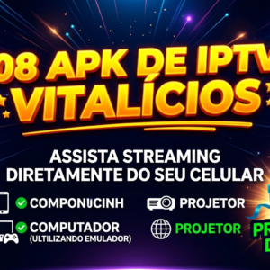 PACK 08 APK IPTV VITALICIO