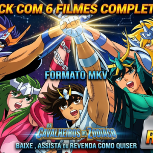 PACK EXCLUSIVO: 6 FILMES COMPLETOS DOS CAVALHEIROS DO ZODÍACO!