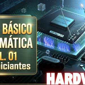 CURSO BASICO INFORMATIVA VOL 1 HARDWARE
