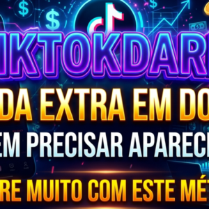 CURSO TIKTOKDARK ( RENDA EM DOLAR)