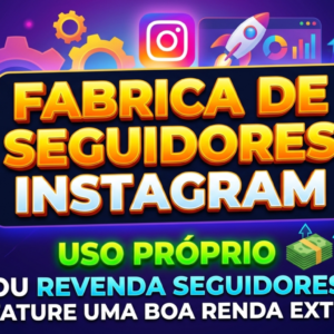 FABRICA DE SEGUIDORES INSTAGRAM