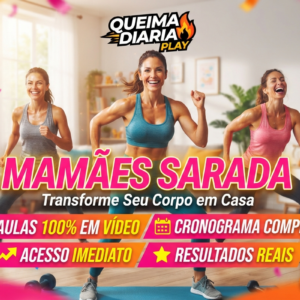 QUEIMA DIARIA PLAY - MAMAES SARADAS