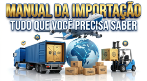 IMPORTAÇÃO GUIA COMPLETO