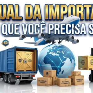 IMPORTAÇÃO GUIA COMPLETO