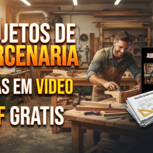 PROJETOS DE MARCENARIA EM VIDEO
