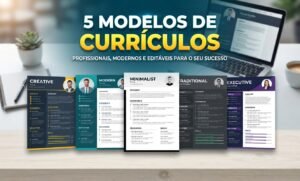 5 Modelos de Currículos Campeões